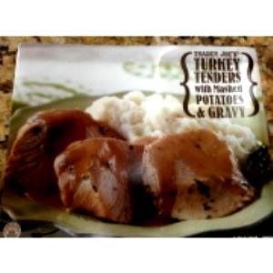 1/2 package (255 g) Turkey Tenders with Mashed Potatoes & Gravy