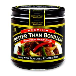 1 tsp (6 g) Better than Bouillon Beef Base made from Roasted Beef and Concentrated Beef Stock